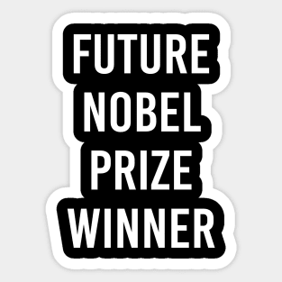 Future Nobel Prize Winner (Black) Sticker